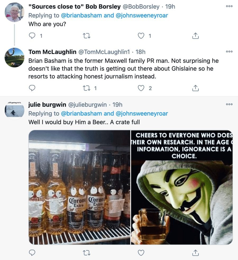 Bombastic Basham Bashes Back – Brian Basham attacks John Sweeney – Brian Basham, PR peddler for mucky madam Ghislaine Maxwell, suggests ‘Hunting Ghislaine’ podcast host John Sweeney is a drunk and someone he “despises.”